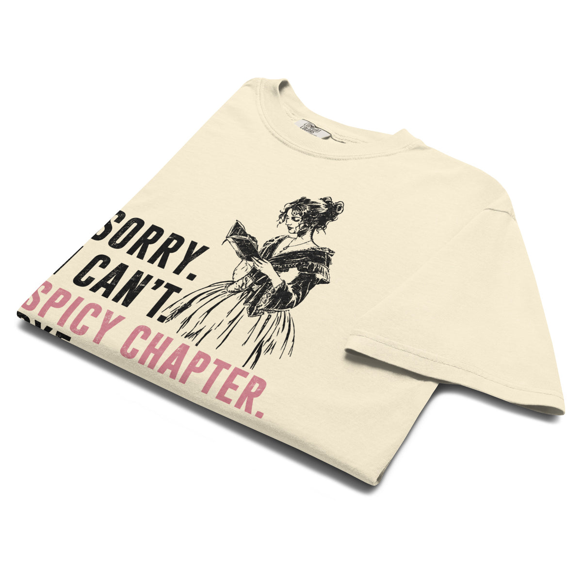 Sorry I Can't Spicy Chapter Bye Graphic Tee - T - SHIRT - TheSpinedLife
