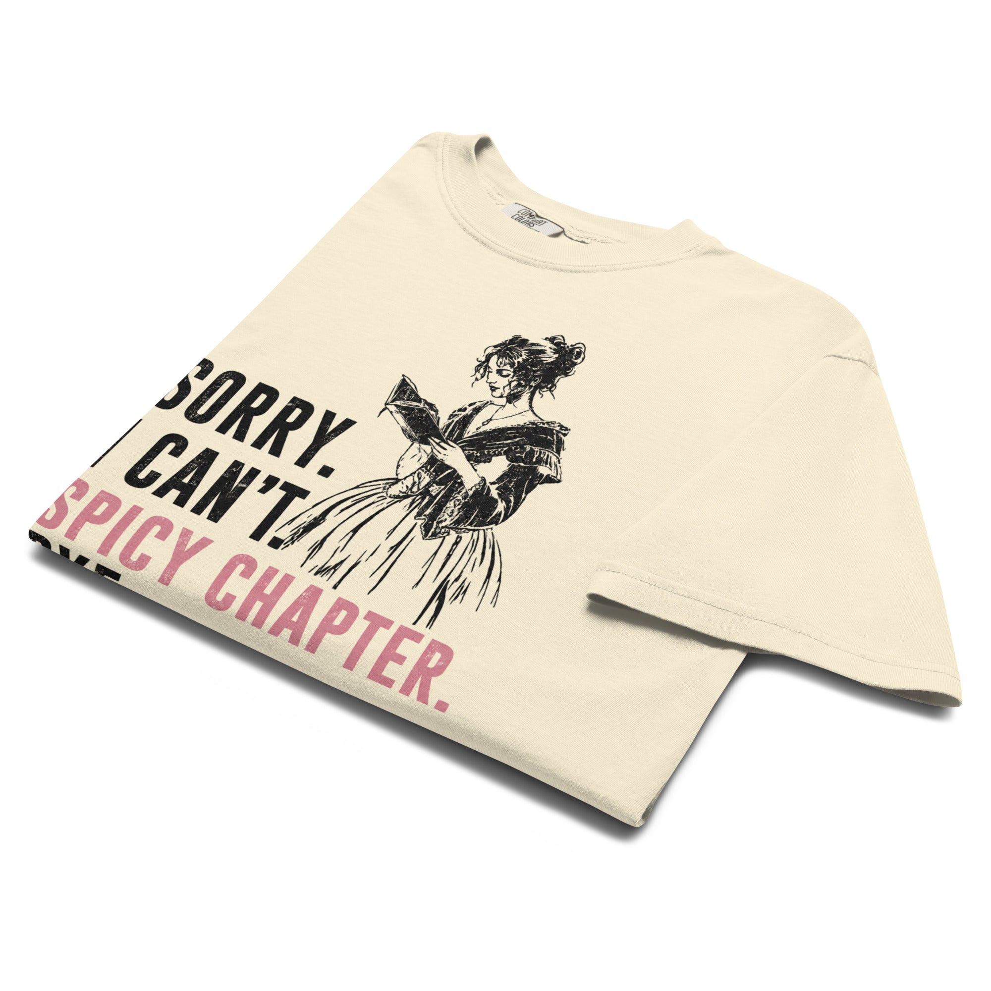 Sorry I Can't Spicy Chapter Bye Graphic Tee - T - SHIRT - TheSpinedLife