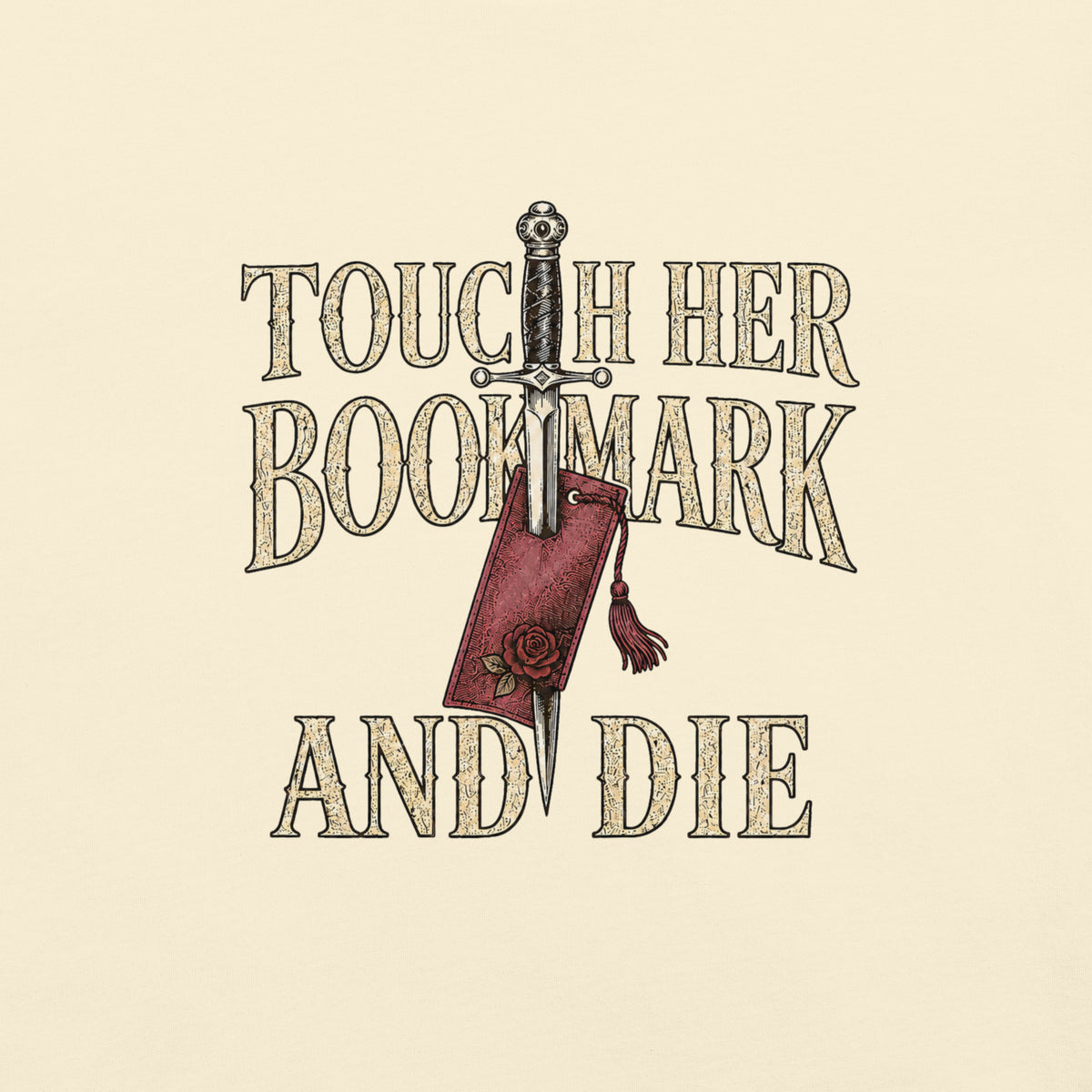 Touch Her Bookmark and Die Graphic Tee - T - SHIRT - TheSpinedLife