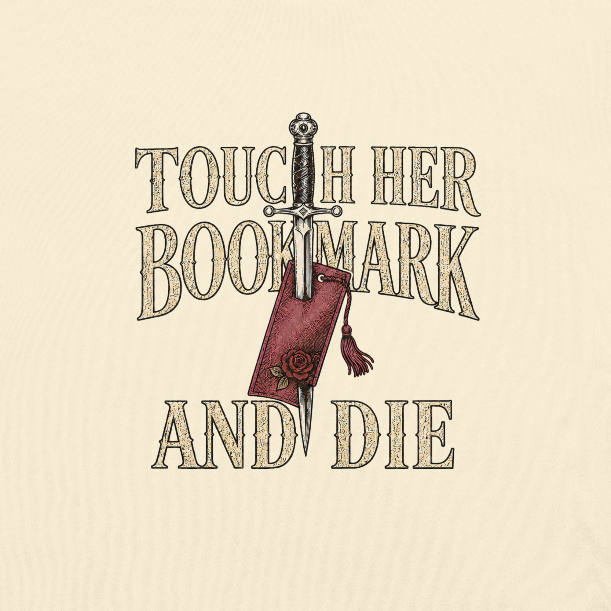 Touch Her Bookmark and Die Graphic Tee - T - SHIRT - TheSpinedLife