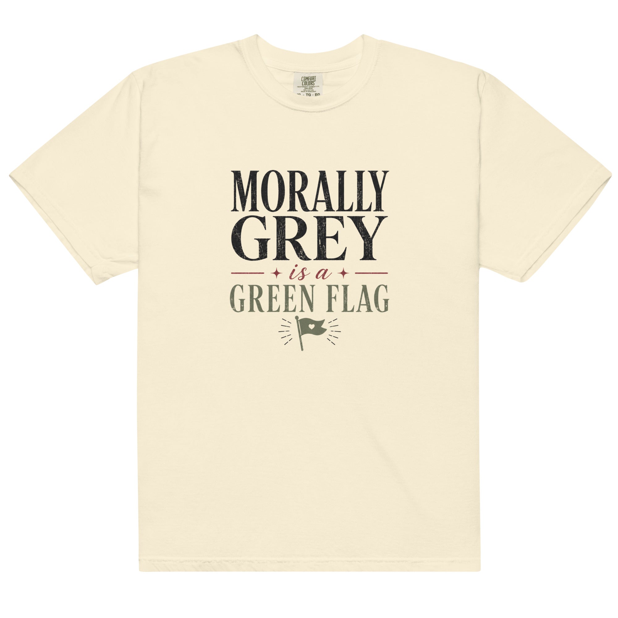 Morally Grey Is a Green Flag Graphic Tee - T - SHIRT - TheSpinedLife