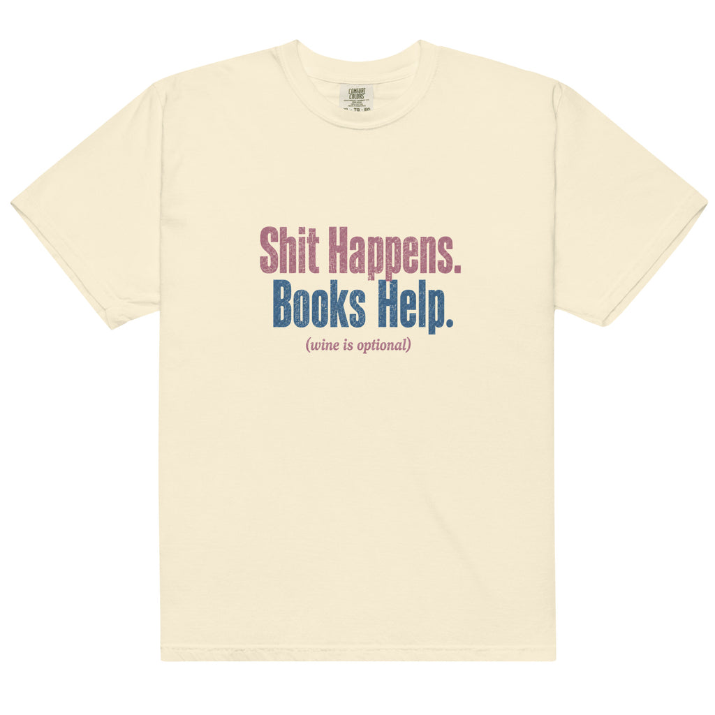 Shit Happens. Books Help. Graphic Tee - T - SHIRT - TheSpinedLife