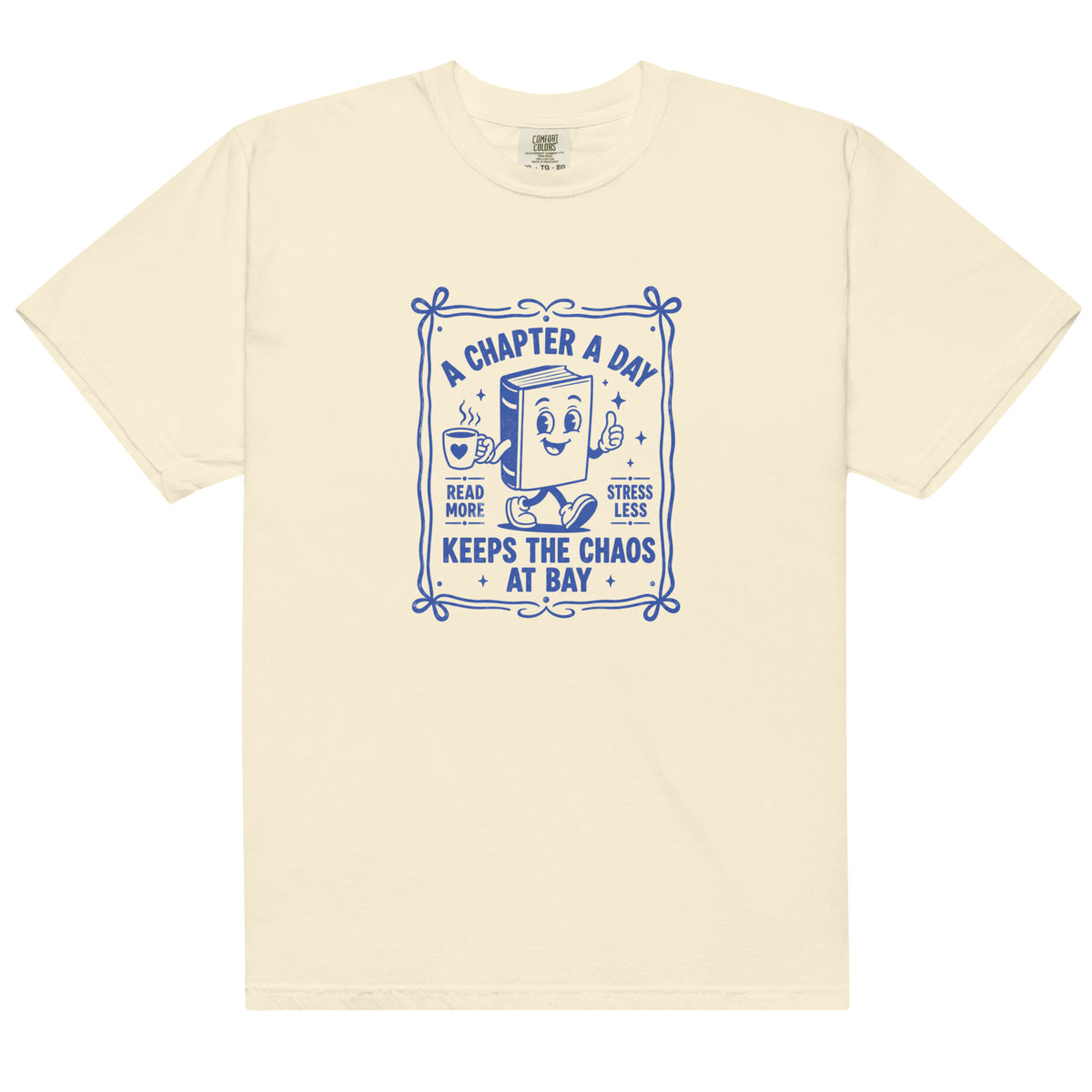 A Chapter a Day Keeps the Chaos at Bay Tee - T-SHIRT - TheSpinedLife