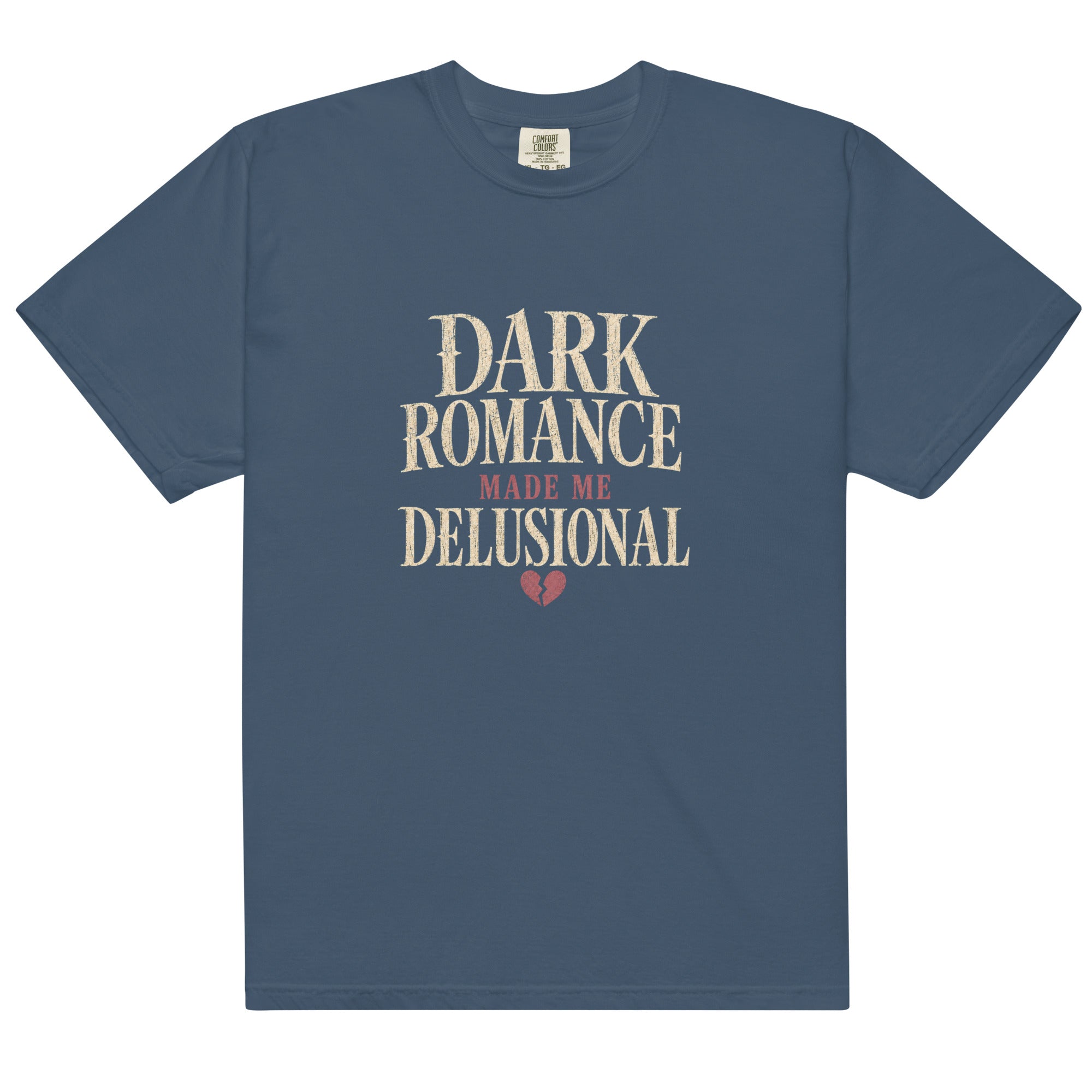 Dark Romance Made Me Delusional Graphic Tee - T - SHIRT - TheSpinedLife