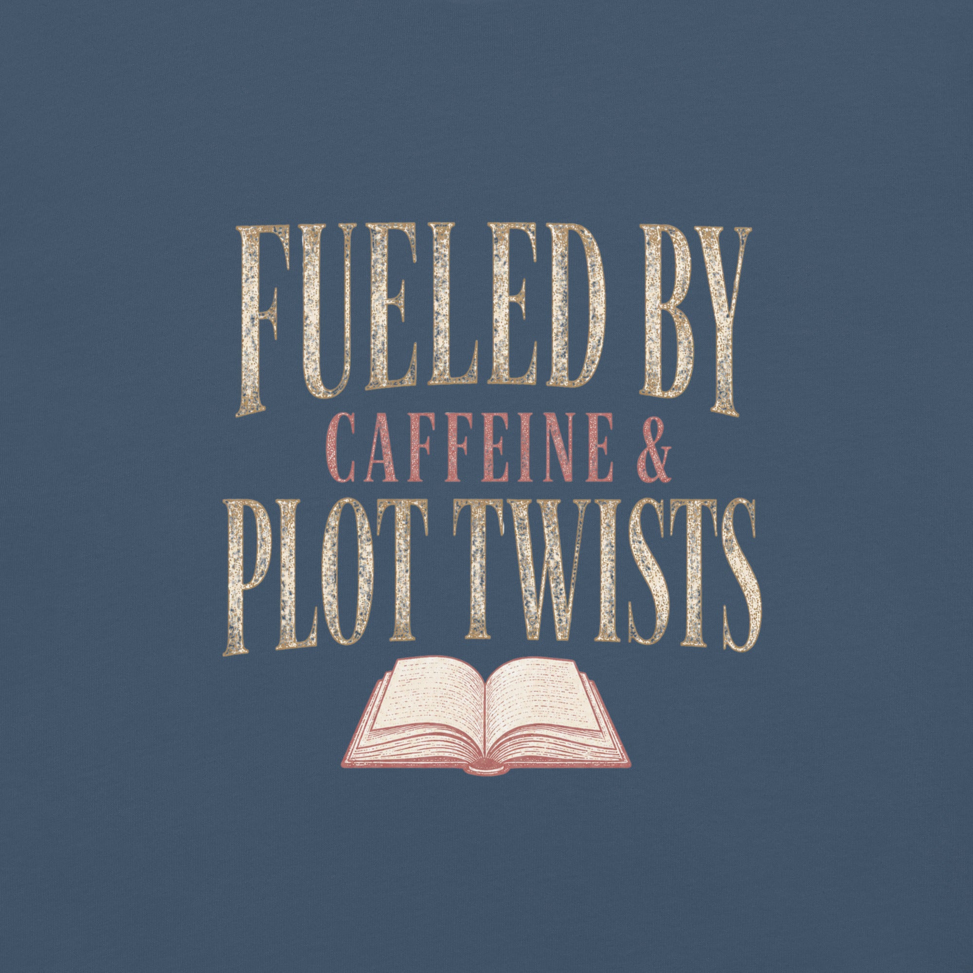 Fueled by Caffeine & Plot Twists Graphic Tee - T - SHIRT - TheSpinedLife