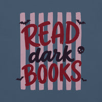 Read Dark Books Tee - T-SHIRT - TheSpinedLife