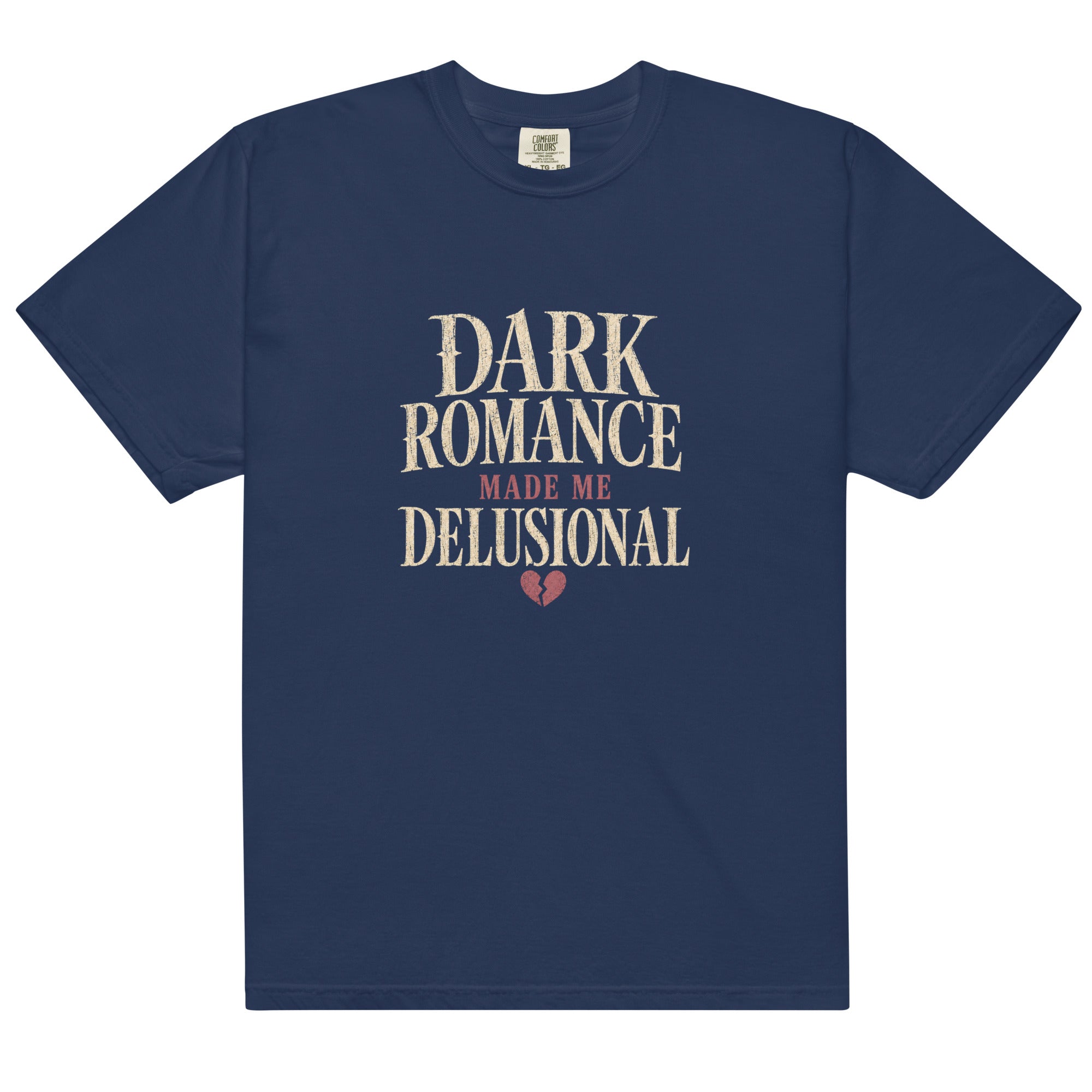 Dark Romance Made Me Delusional Graphic Tee - T - SHIRT - TheSpinedLife