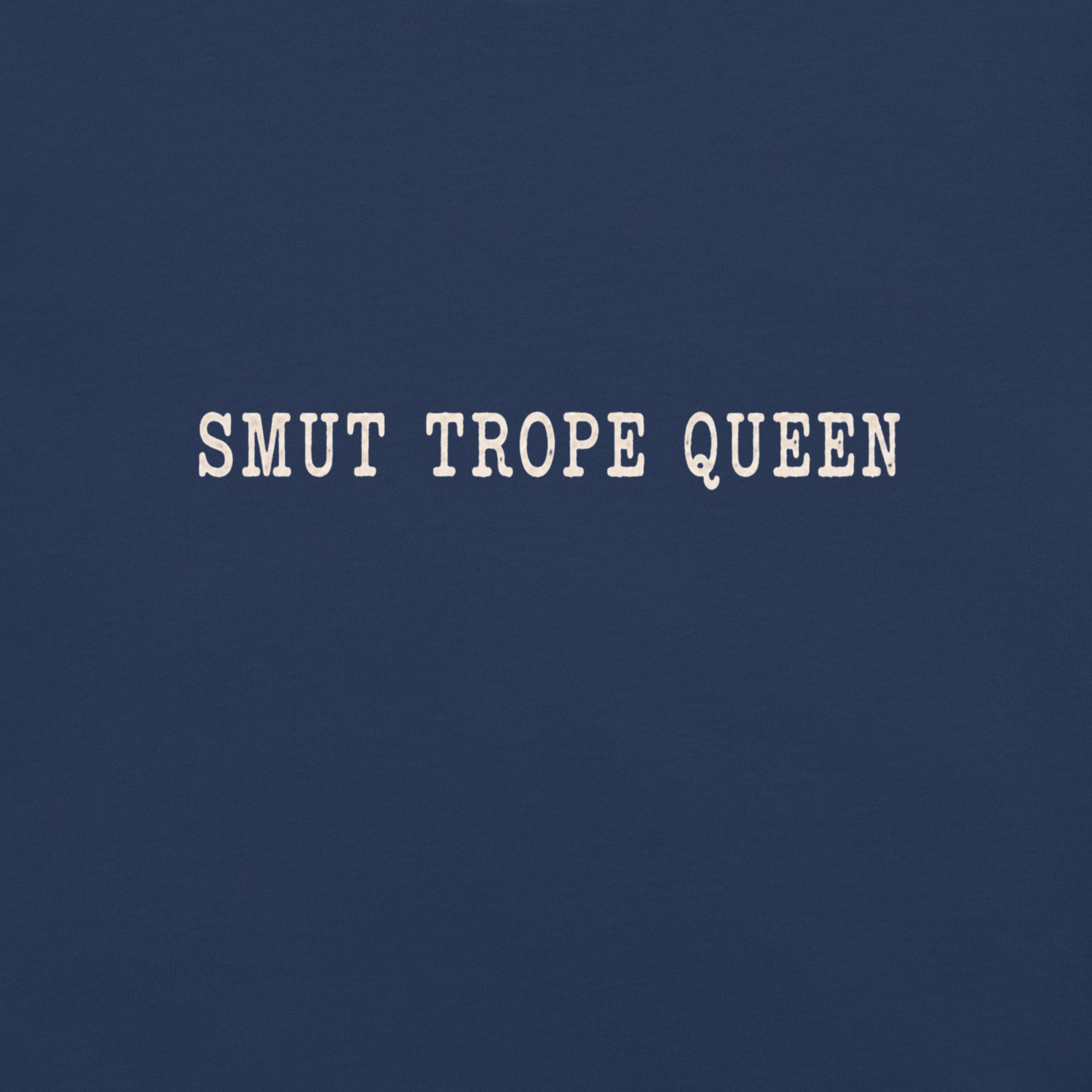 Smut Trope Queen Graphic Tee - T - SHIRT - TheSpinedLife