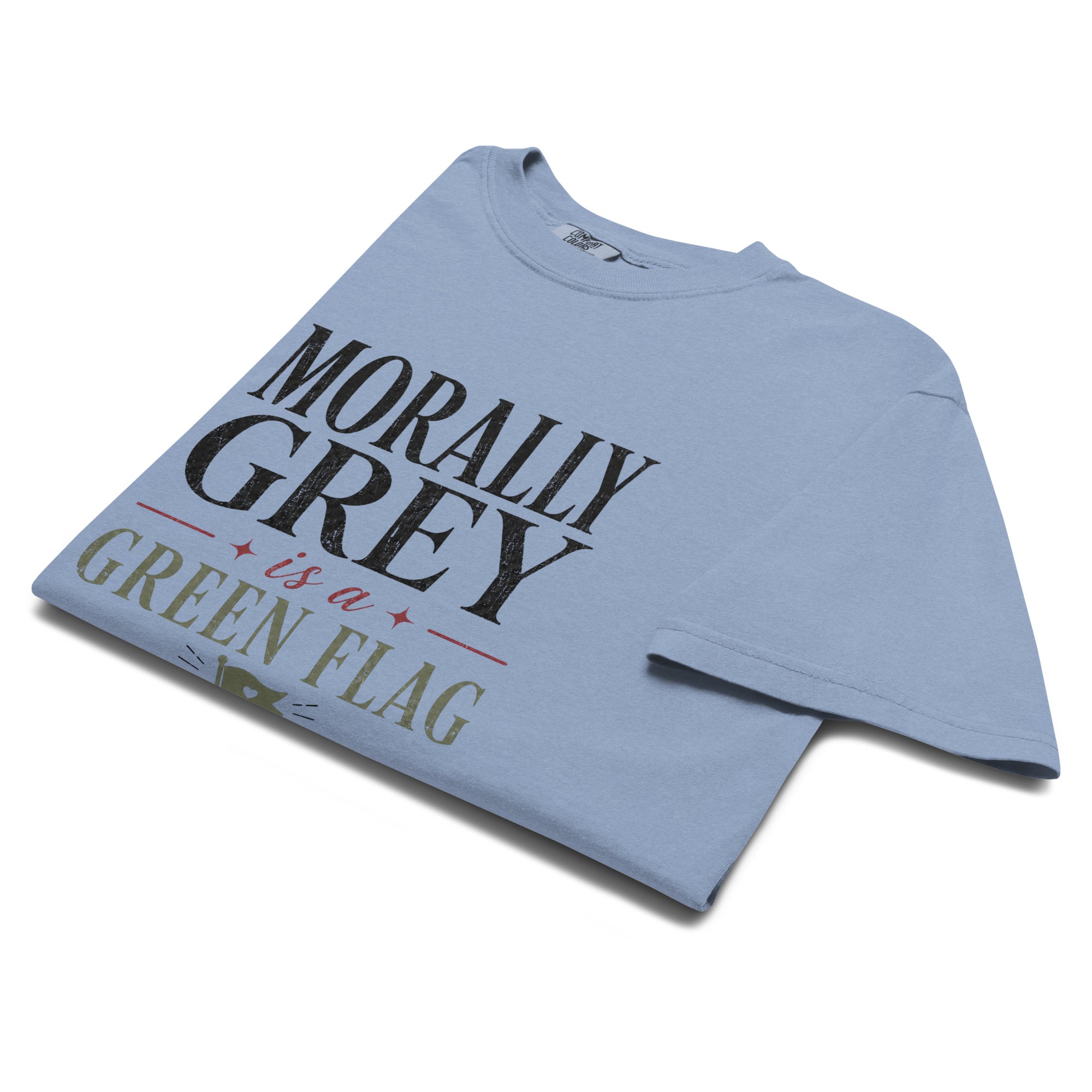 Morally Grey Is a Green Flag Graphic Tee - T - SHIRT - TheSpinedLife