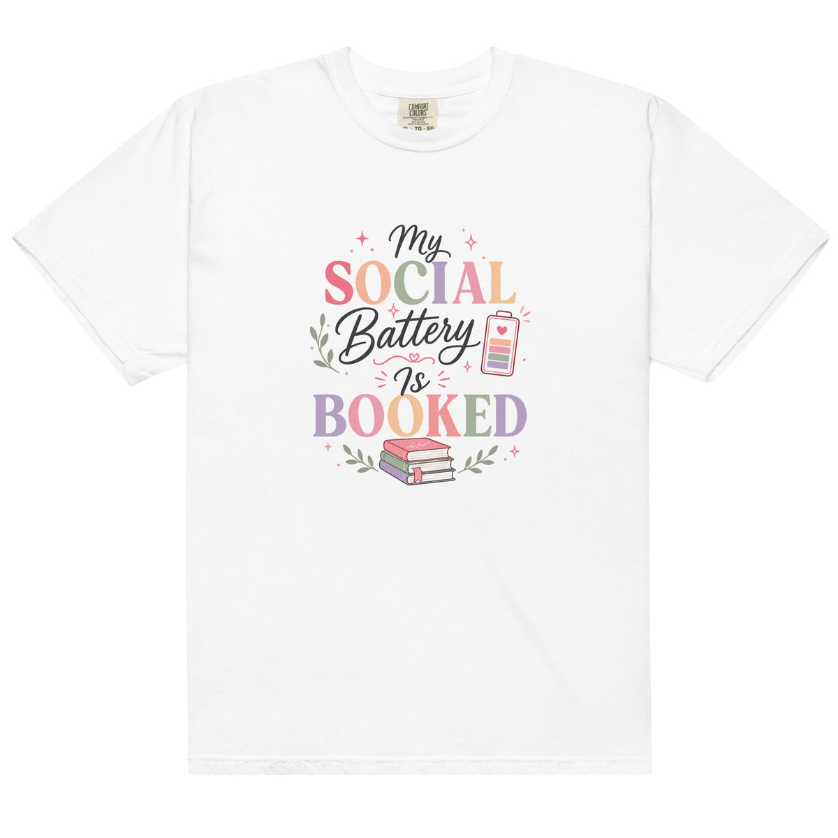 My Social Battery Is Booked Graphic Tee - T - SHIRT - TheSpinedLife