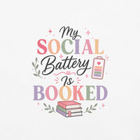 My Social Battery Is Booked Graphic Tee - T - SHIRT - TheSpinedLife
