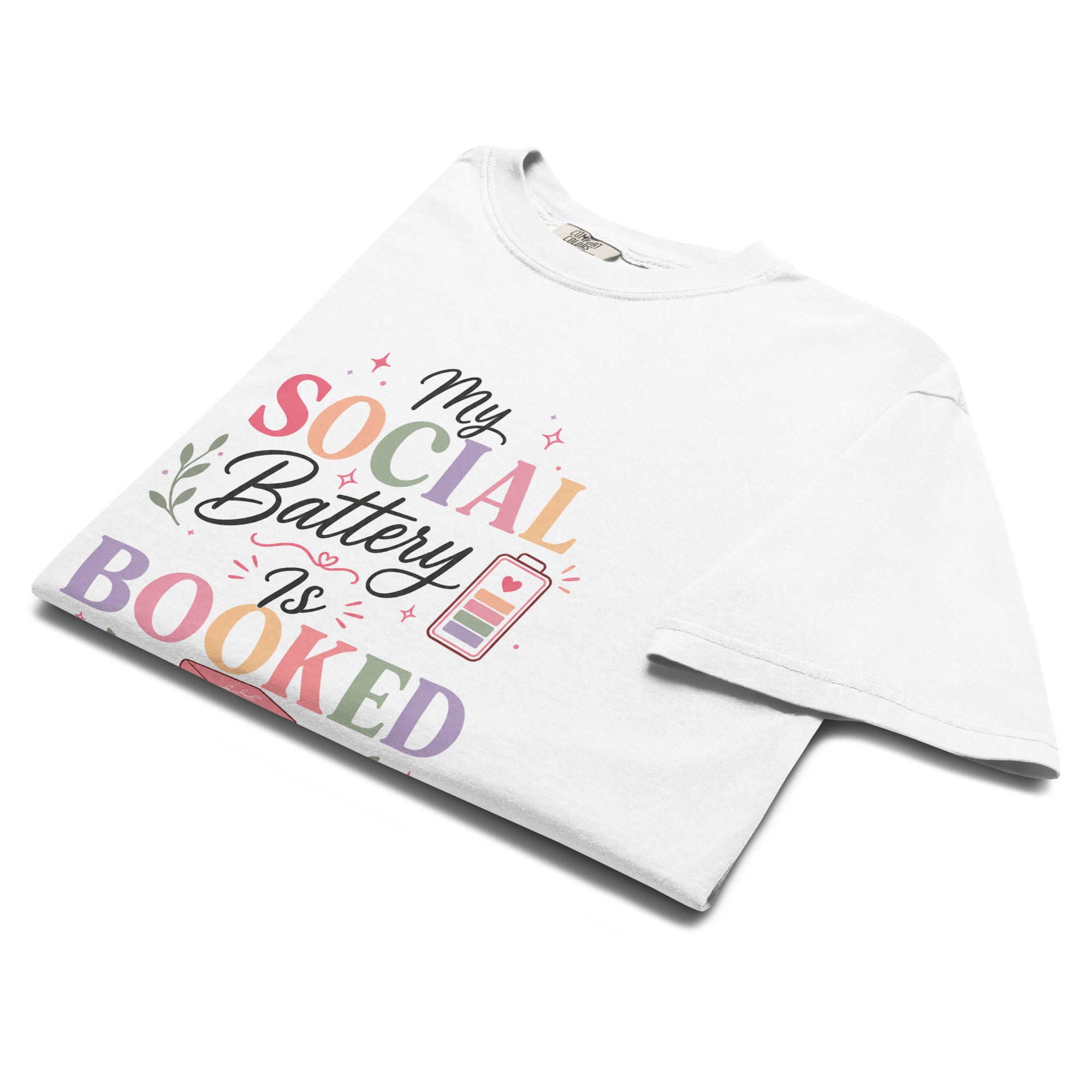 My Social Battery Is Booked Graphic Tee - T - SHIRT - TheSpinedLife
