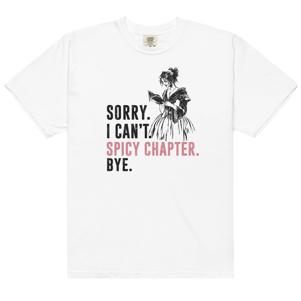 Sorry I Can't Spicy Chapter Bye Graphic Tee - T - SHIRT - TheSpinedLife