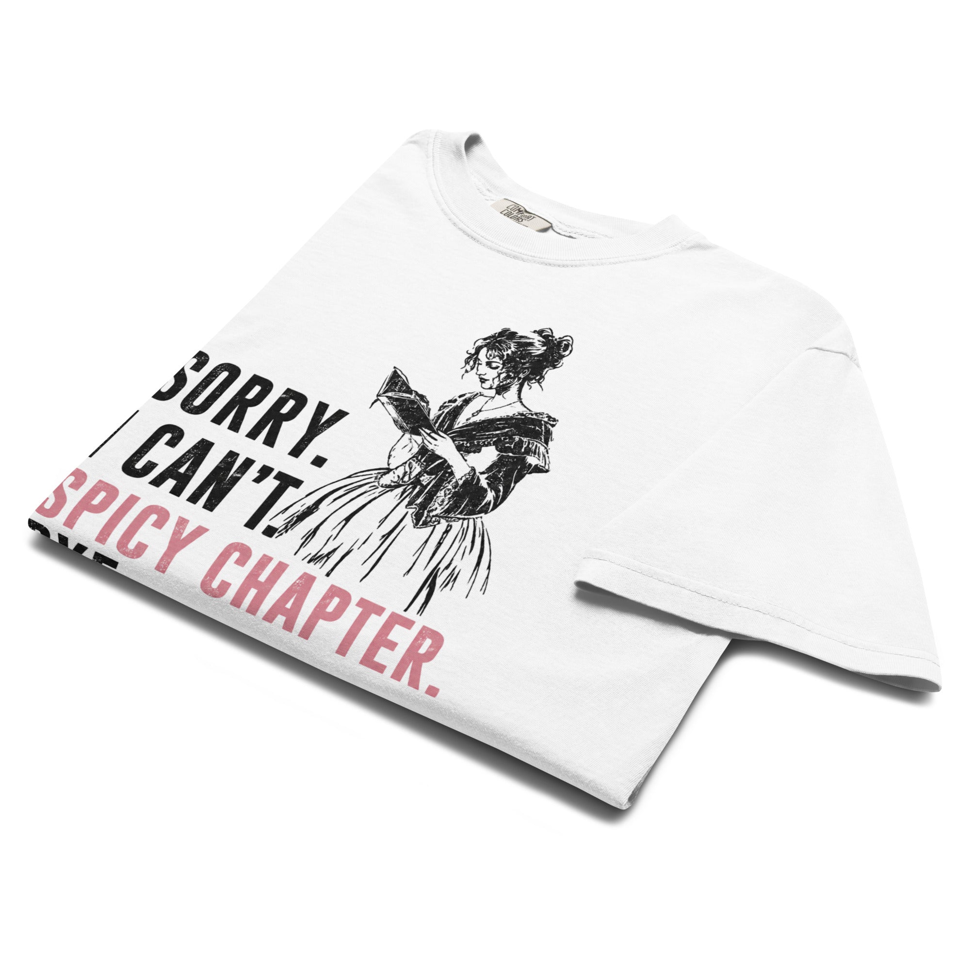 Sorry I Can't Spicy Chapter Bye Graphic Tee - T - SHIRT - TheSpinedLife