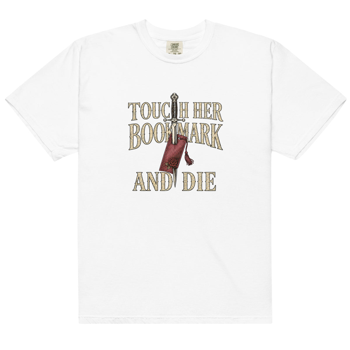 Touch Her Bookmark and Die Graphic Tee - T - SHIRT - TheSpinedLife