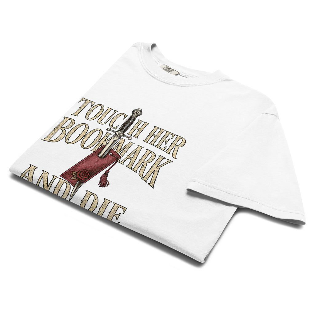 Touch Her Bookmark and Die Graphic Tee - T - SHIRT - TheSpinedLife