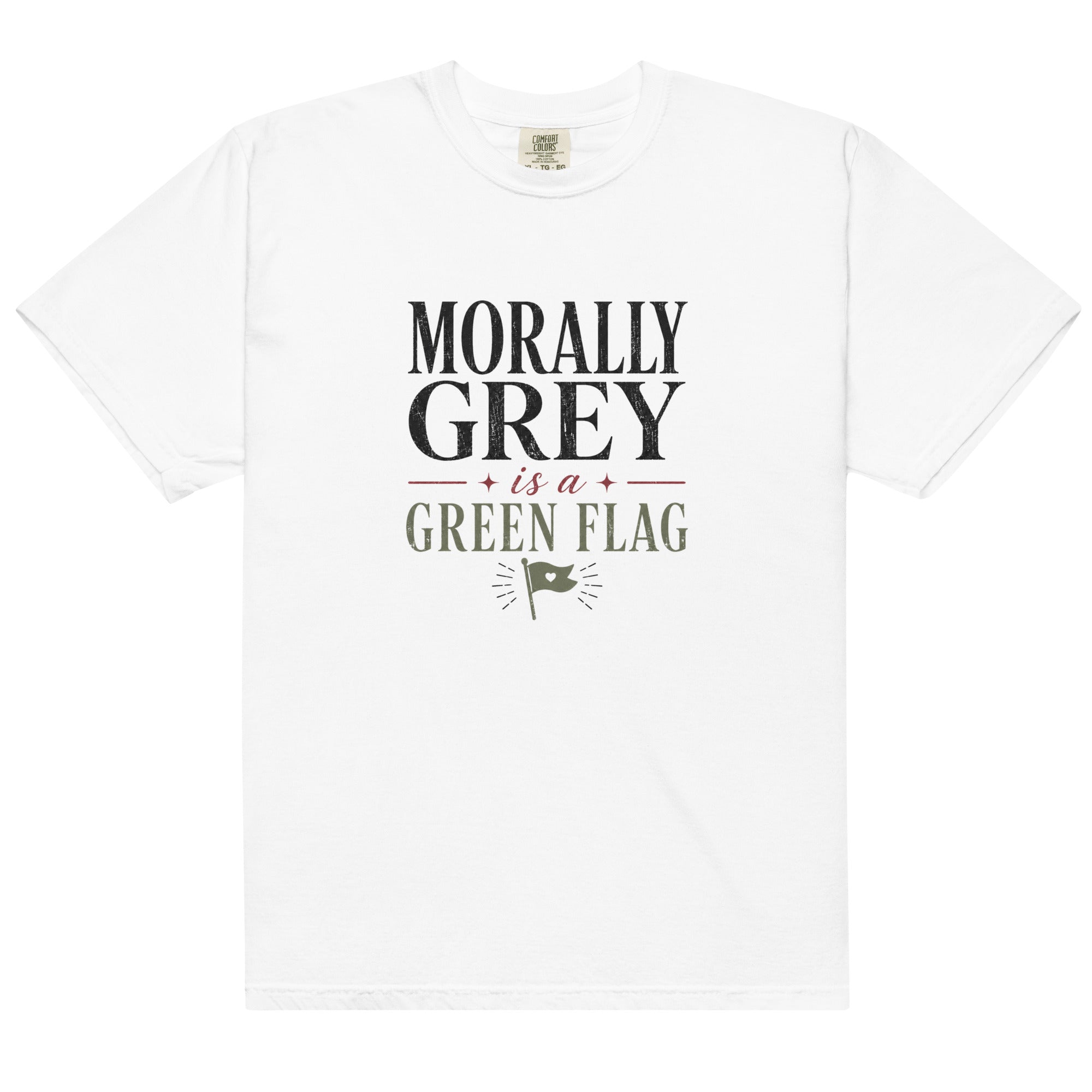 Morally Grey Is a Green Flag Graphic Tee - T - SHIRT - TheSpinedLife