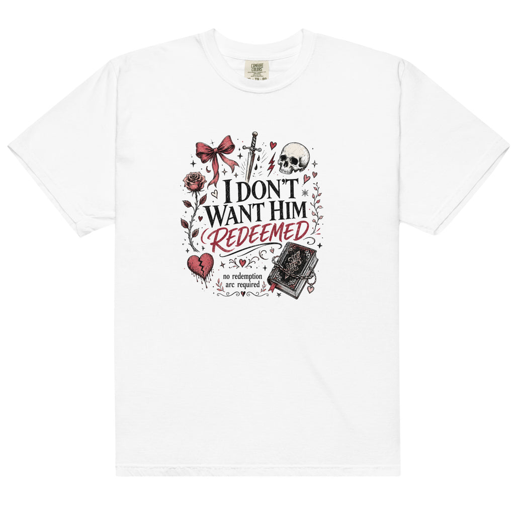 I Don't Want Him Redeemed Graphic Tee - T - SHIRT - TheSpinedLife