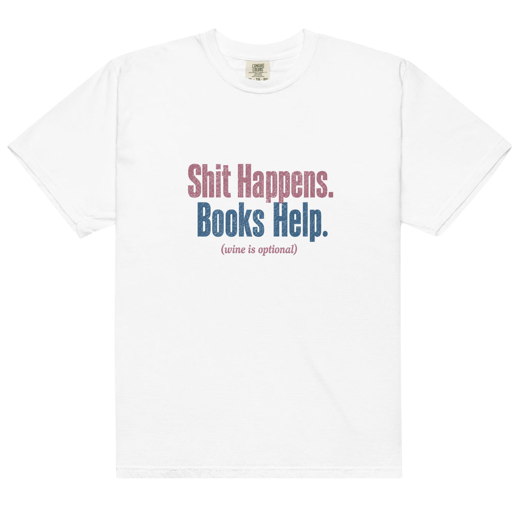 Shit Happens. Books Help. Graphic Tee - T - SHIRT - TheSpinedLife