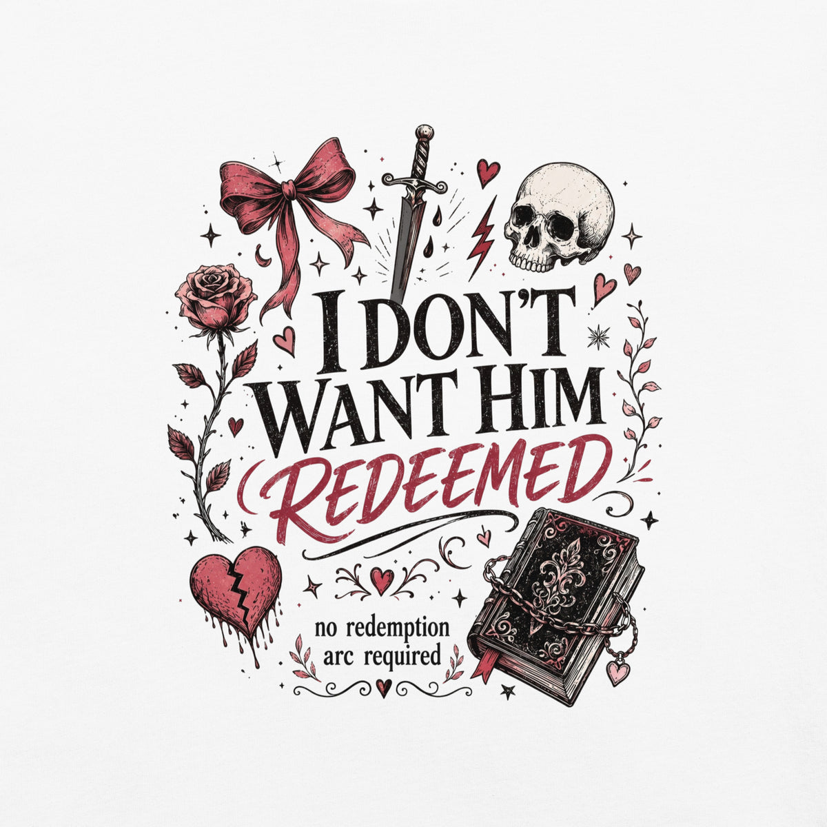 I Don't Want Him Redeemed Graphic Tee - T-SHIRT - TheSpinedLife