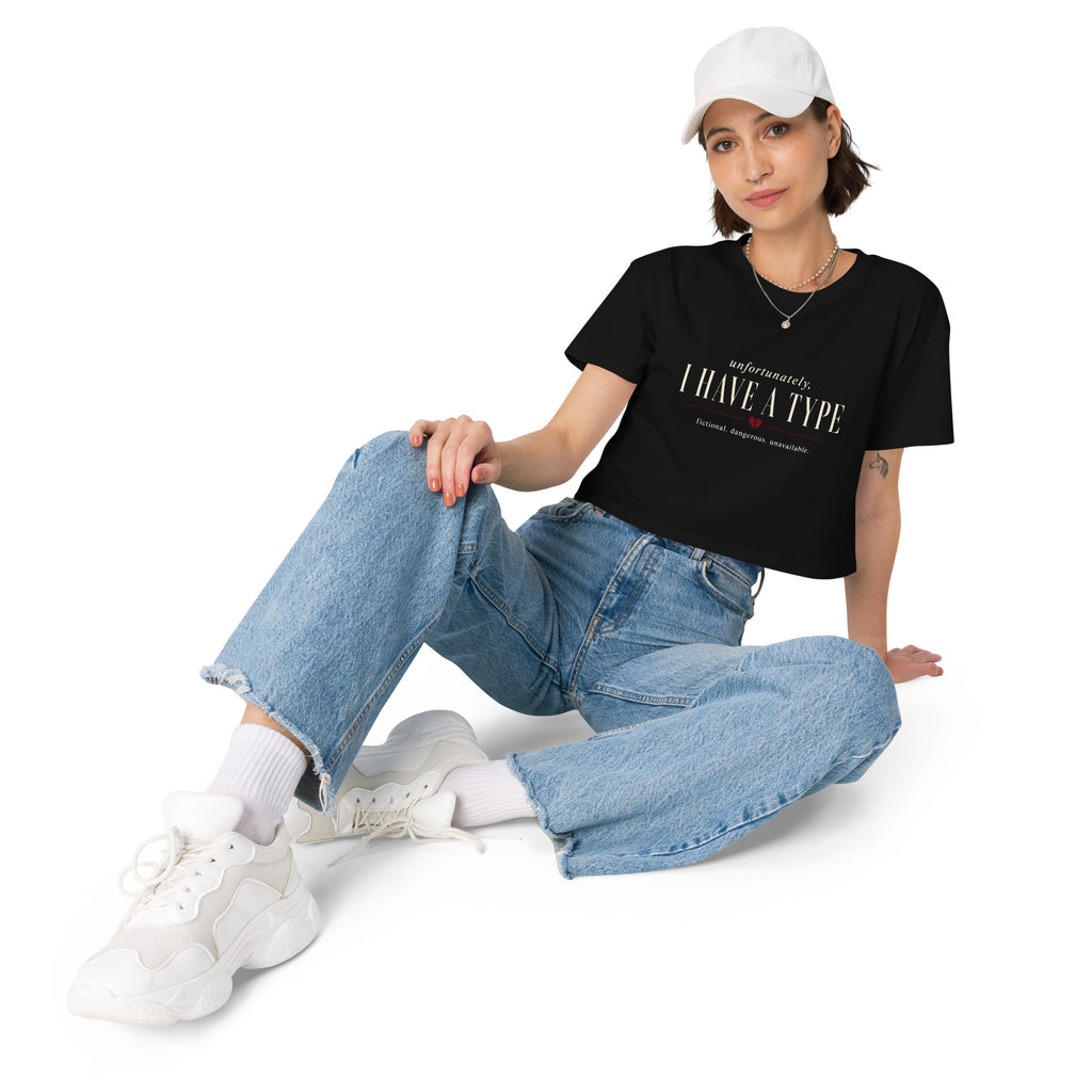 Unfortunately, I Have a Type Crop Top - T - SHIRT - TheSpinedLife