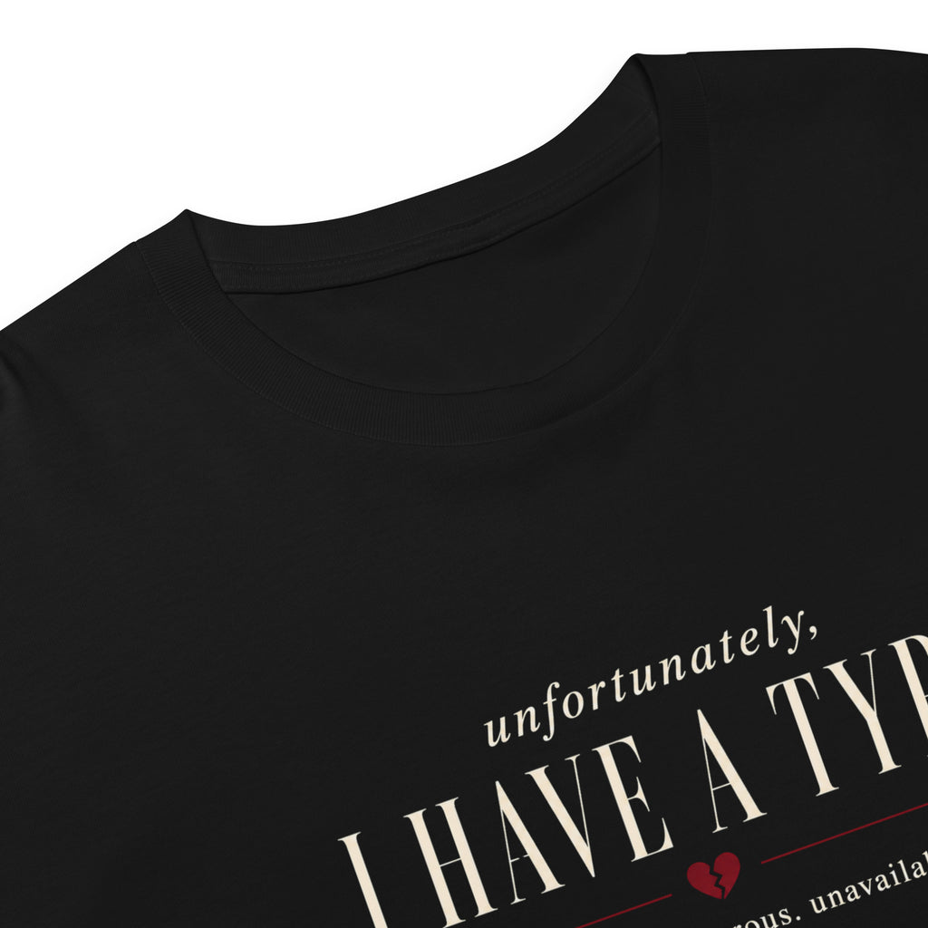 Unfortunately, I Have a Type Crop Top - T - SHIRT - TheSpinedLife