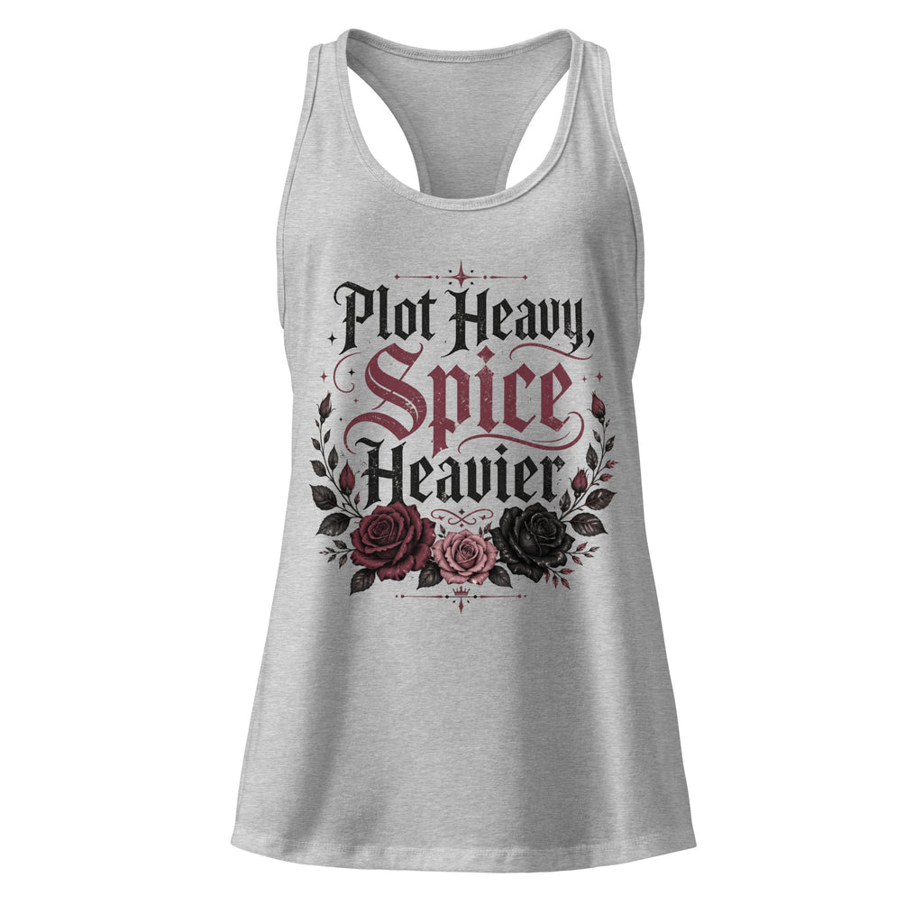 Plot Heavy Spice Heavier Racerback Tank - Tank Top - TheSpinedLife